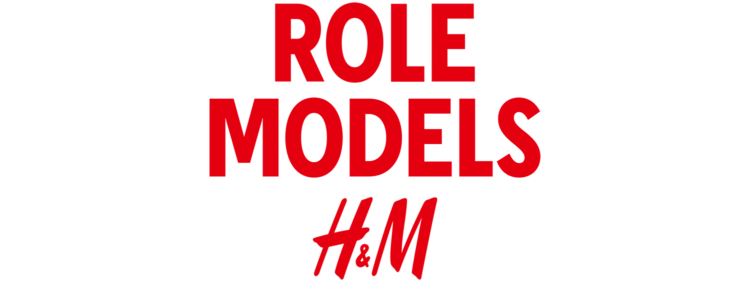 Role Models x H&M