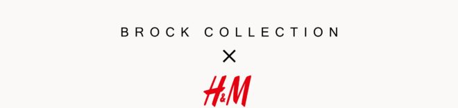 Brock Collection x H&M